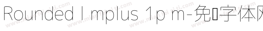 Rounded l mplus 1p m字体转换